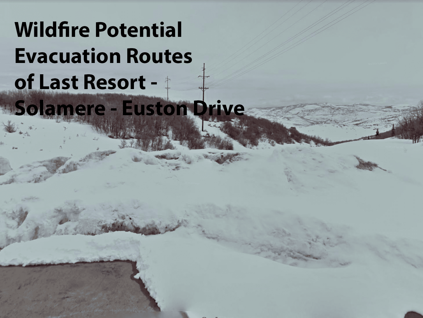 Evacuation routes for wildfire potential in Solomere, Euston Drive, marked as last resort options.
