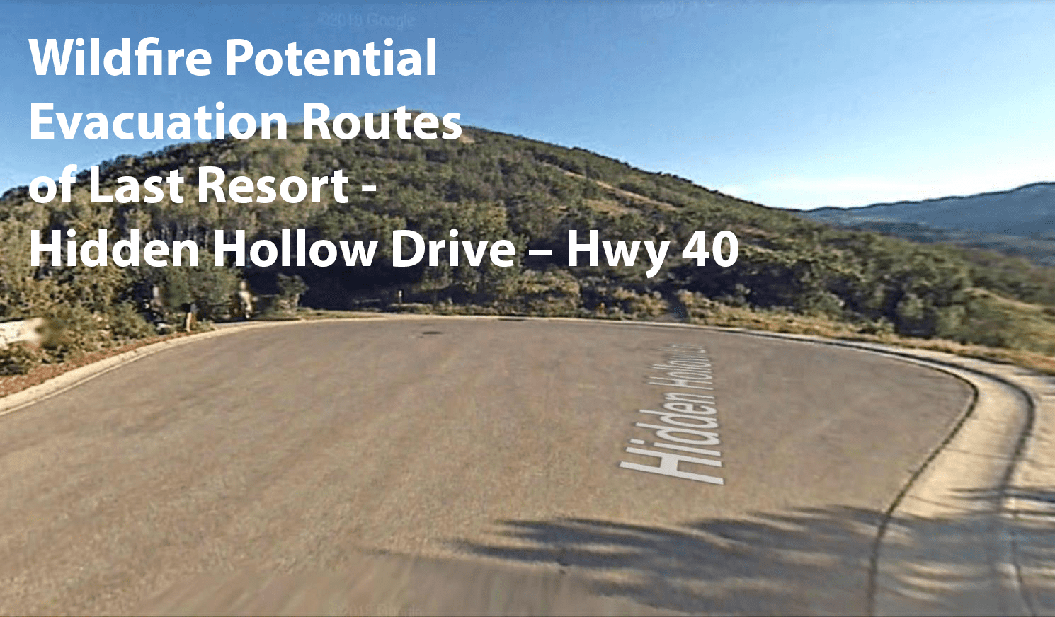 Map showing wildfire evacuation routes, highlighting Hidden Hollow Drive and Highway 40 as last resort options